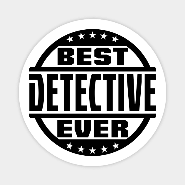 Best Detective Ever Magnet by colorsplash